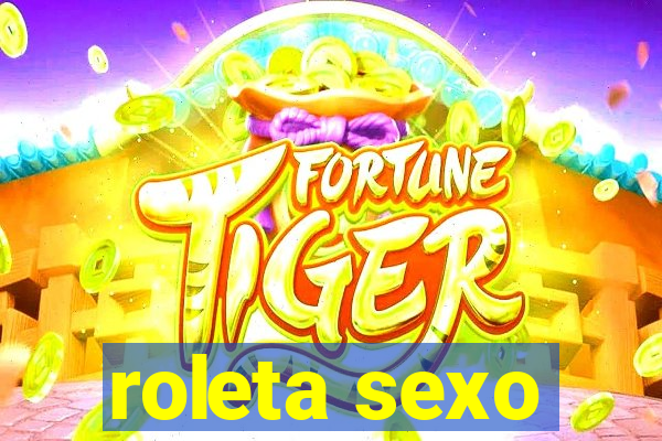 roleta sexo
